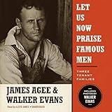 Let Us Now Praise Famous Men: Three Tenant Families