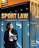 Sport Law: A Managerial Approach