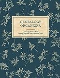 Genealogy Organizer - A Genealogy Notebook With Genealogy Charts And Forms, Family Tree Chart Book: Genealogy Gift For Family History Buff & ... (Genealogy Organizer Charts and Forms)