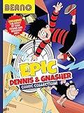 Beano Epic Dennis & Gnasher Comic Collection: A fully illustrated, official new Comic Collection featuring a brand new story. The perfect gift for ... aged 8, 9, 10, and 11! (Beano Collection)