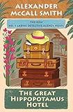 The Great Hippopotamus Hotel: No. 1 Ladies' Detective Agency (25) (No. 1 Ladies' Detective Agency Series)