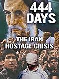 444 Days: The Iran Hostage Crisis