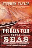 Predator of the Seas: A History of the Slaveship that Fought for Emancipation