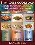 3-in-1 Diet Cookbook: A Holistic Approach to Vegetarian Diet Planning