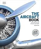 The Aircraft Book: The Definitive Visual History (DK Definitive Transport Guides)