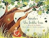 Under the Bodhi Tree: A Story of the Buddha