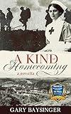 A Kind of Homecoming: World War I Historical Fiction (A Soldier's Heart)