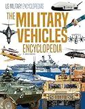 The Military Vehicles Encyclopedia (Us Military Encyclopedias)