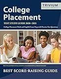 College Placement Test Study Guide 2020-2021: College Placement Math and English Exam Prep with Practice Test Questions