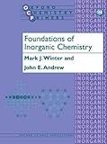 Foundations of Inorganic Chemistry (Oxford Chemistry Primers)