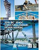 2018 IBC SEAOC Structural/Seismic Design Manual Volume 1: Code Application Examples