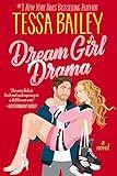 Dream Girl Drama: A Spicy Sports Rom-Com with an Unconventional Love Story (Big Shots Book 3)