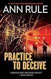 Practice to Deceive (A True Crime Bestseller)