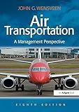 Air Transportation: A Management Perspective