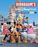 Birnbaum's 2024 Walt Disney World: The Official Vacation Guide (Birnbaum Guides)