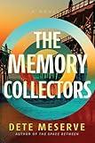 The Memory Collectors: A Novel