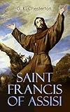 Saint Francis of Assisi: The Life and Times of St. Francis