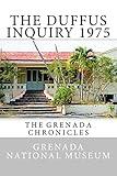 The Duffus Inquiry 1975: The Grenada Chronicles