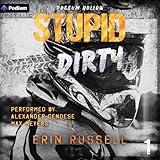 Stupid Dirty: Possum Hollow, Book 1