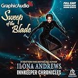 Sweep of the Blade (Dramatized Adaptation): Innkeeper Chronicles, Book 4