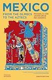 Mexico: From the Olmecs to the Aztecs