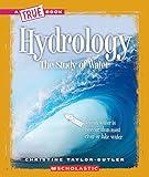 Hydrology (A True Book: Earth Science)