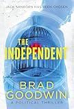 The Independent: A Political Thriller