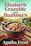 Rhubarb Crumble and Rumours (Peridale Cafe Cozy Mystery Book 35)