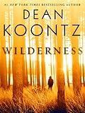 Wilderness (Short Story) (Kindle Single)