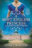 A Most English Princess: A Novel of Queen Victoria's Daughter