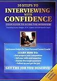 10 Steps To Interviewing With Confidence