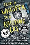 From a Whisper to a Rallying Cry: The Killing of Vincent Chin and the Trial that Galvanized the Asian American Movement