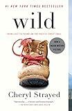Wild: From Lost to Found on the Pacific Crest Trail (Oprah's Book Club 2.0)
