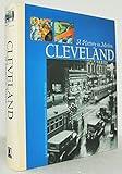 Cleveland: A history in motion : transportation, industry & community in Northeast Ohio