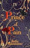 Prince of Pain IV: (A Dark M/M Fairy Romance)