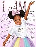 I Am: Black Girl Coloring Book With Positive Affirmations: Build Your Child's Confidence and Self-Esteem | African American Book for Kids (Black Girl Books With Positive Affirmations)