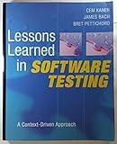 Lessons Learned in Software Testing: A Context-Driven Approach