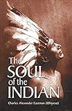 The Soul of the Indian (Native American)