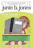 Junie B., First Grader (at Last!) (Junie B. Jones, No. 18)