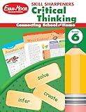 Evan-Moor Skill Sharpeners Critical Thinking, Grade 6 Workbook, Problem Solving Skills, Fun Activities, Higher-Order, Open-Ended Questions and Challenges, Science, Math, Social Studies, Language Arts