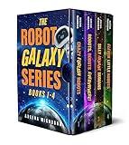 The Robot Galaxy Series: The Complete Humorous Sci-Fi Series