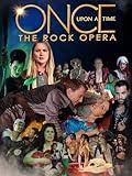 Once Upon a Time: The Rock Opera