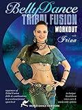 The Tribal Fusion Bellydance Workout, with Irina