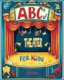 ABCs of Theater