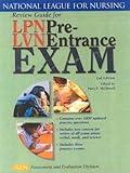 Review Guide for LPN/LVN Pre-Entrance Exam: .