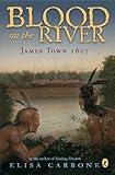 Blood on the River: James Town, 1607