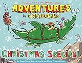 Adventures in Cartooning: Christmas Special (Adventures in Cartooning, 2)