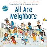 All Are Neighbors (An All Are Welcome Book)