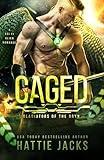 Caged: A Sci-Fi Alien Romance (Gladiators of the Gryn Book 1)