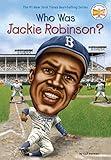 Who Was Jackie Robinson? (Who Was?)